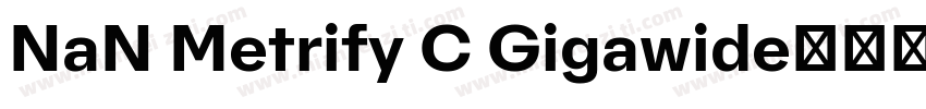NaN Metrify C Gigawide字体转换